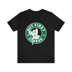 Pixie But First... Coffee Tee