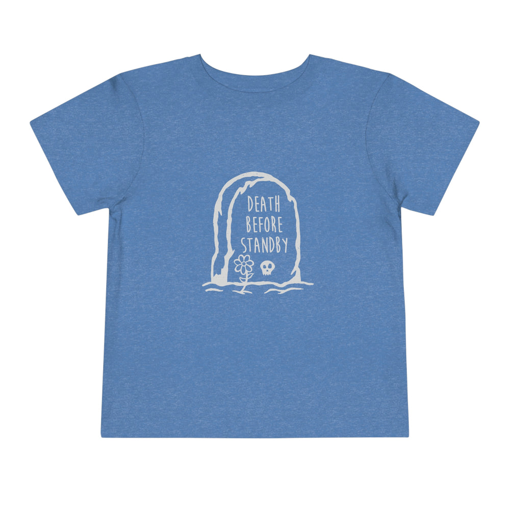 Death Before Standby Toddler Tee