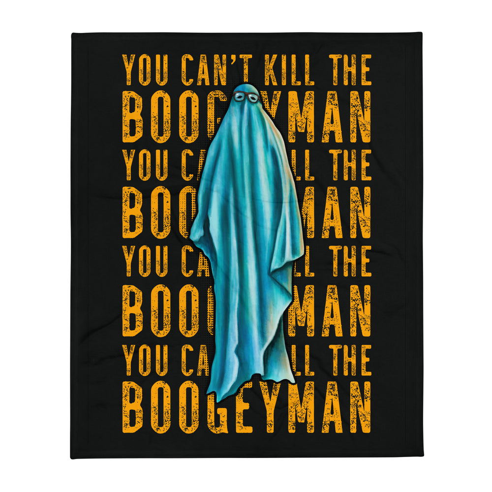 You Can't Kill the Boogeyman Throw Blanket