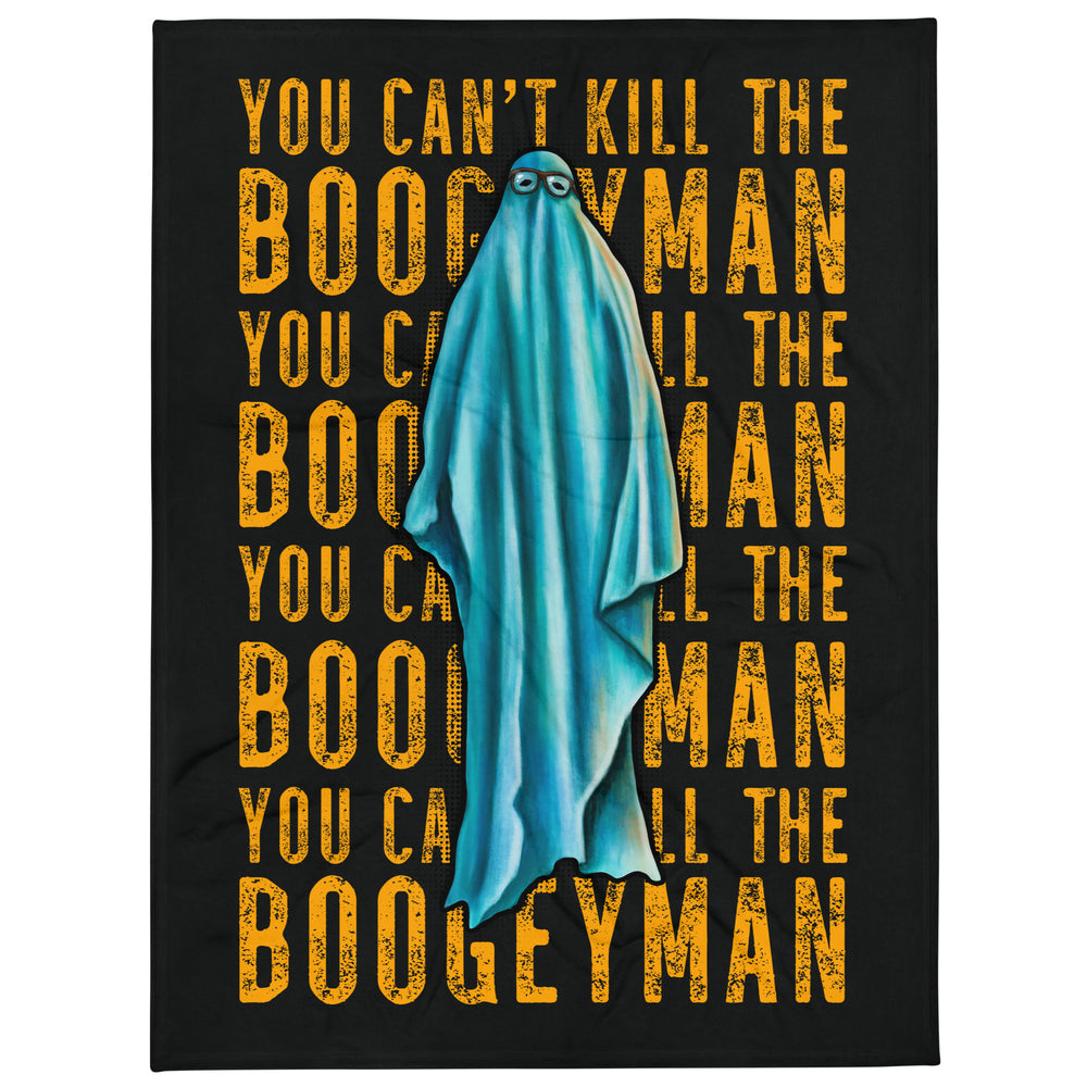 You Can't Kill the Boogeyman Throw Blanket