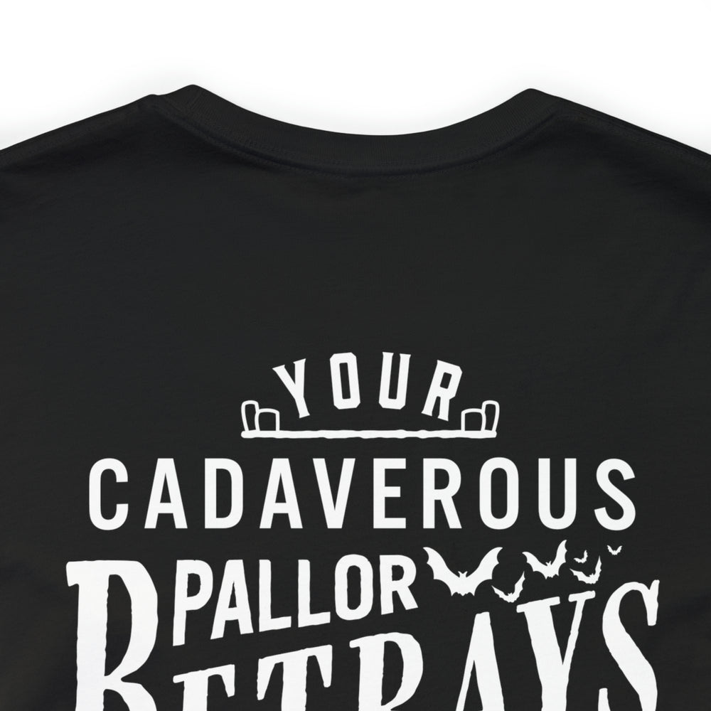 Cadaverous Pallor Tee - California Edition