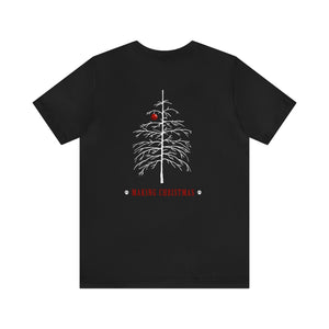 
            
                Load image into Gallery viewer, Making Christmas Tee
            
        