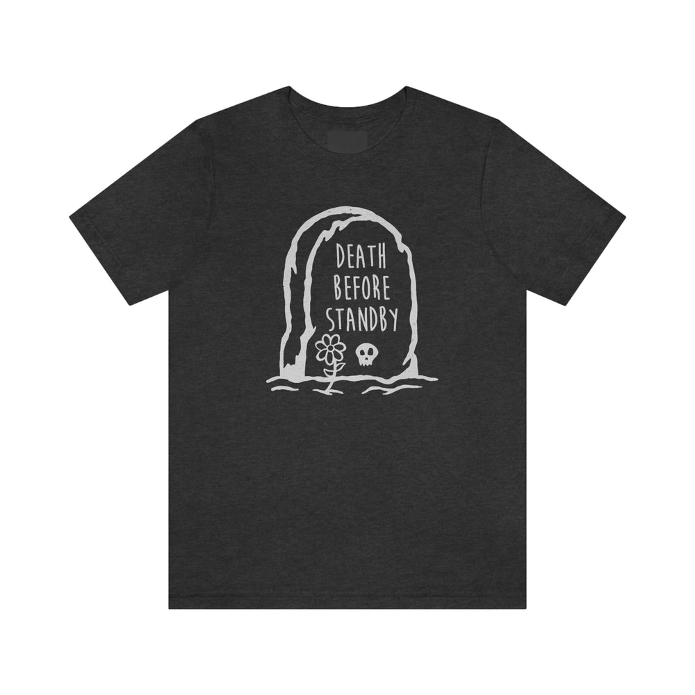
            
                Load image into Gallery viewer, Death Before Standby Tee
            
        