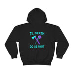 Til Death Pullover Hoodie