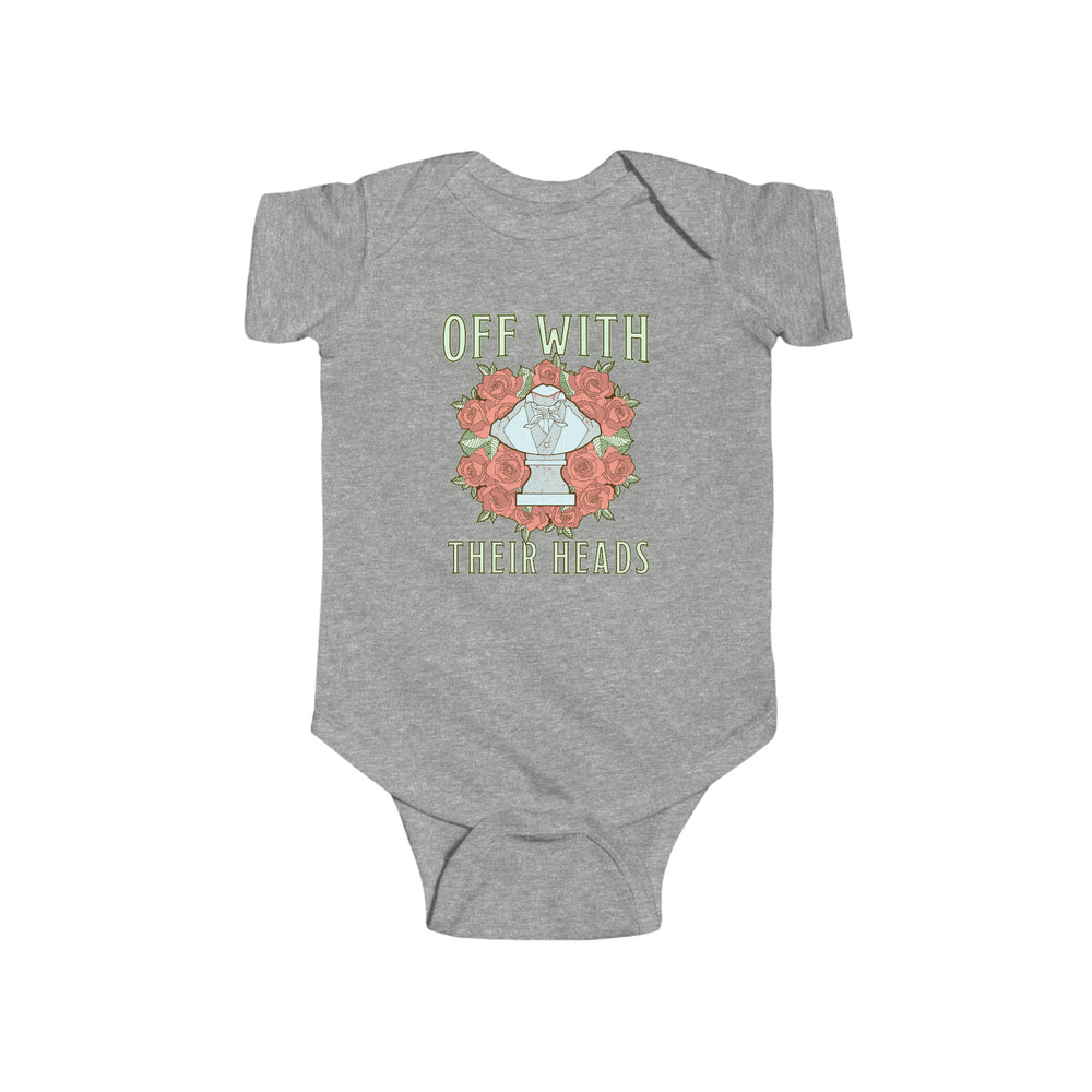 Off With Their Heads Infant Onesie