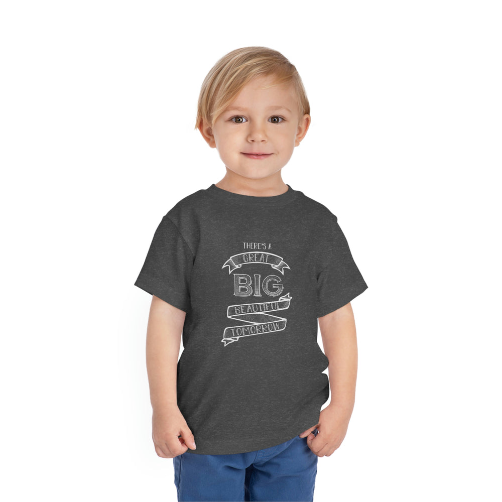 Great Big Beautiful Tomorrow Toddler Tee